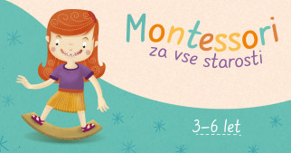 Montessori za otroke v starosti 3–⁠6 let: Vzpostavljanje reda in ostrenje čutov
