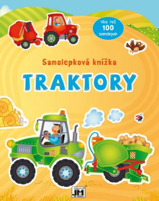 Levně Traktory - samolepková knížka