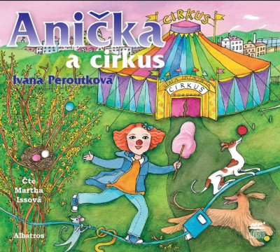 Levně Anička a cirkus - audiokniha na CD