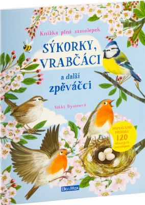 Levně Sýkorky, vrabčáci a další zpěváčci - samolepková knížka