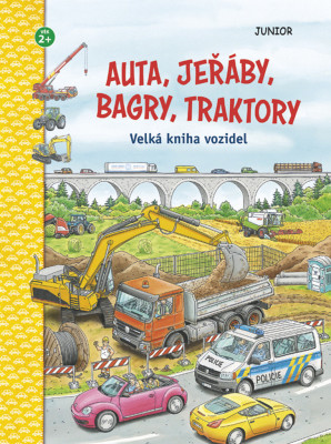 Levně Auta, jeřáby, bagry, traktory - velká kniha vozidel