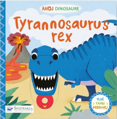 Levně Tyrannosaurus rex - Ahoj dinosaure
