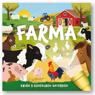 Levně Farma - Kniha s kouzelnou baterkou