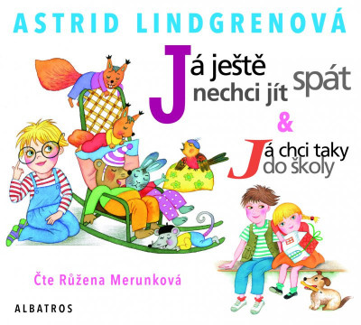 Já ještě nechci jít spát, Já chci taky do školy - audiokniha na CD