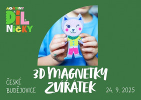 3D magnetky zvířátek - st 24.9.25,10:00 České Budějovice