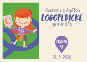 Logopedický seminář: Rozvoj a podpora motoriky jako základní pilíř úspěšnosti ve škole, 21.3., 11:00 P4