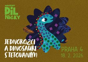 Jednorožci a dinosauři s tetováním - st 18.2.26, 16:00 Praha 4
