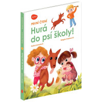 První čtení – HURÁ DO PSÍ ŠKOLY!