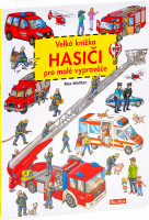 Velká knížka Hasiči pro malé vypravěče